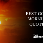 Best good morning quotes