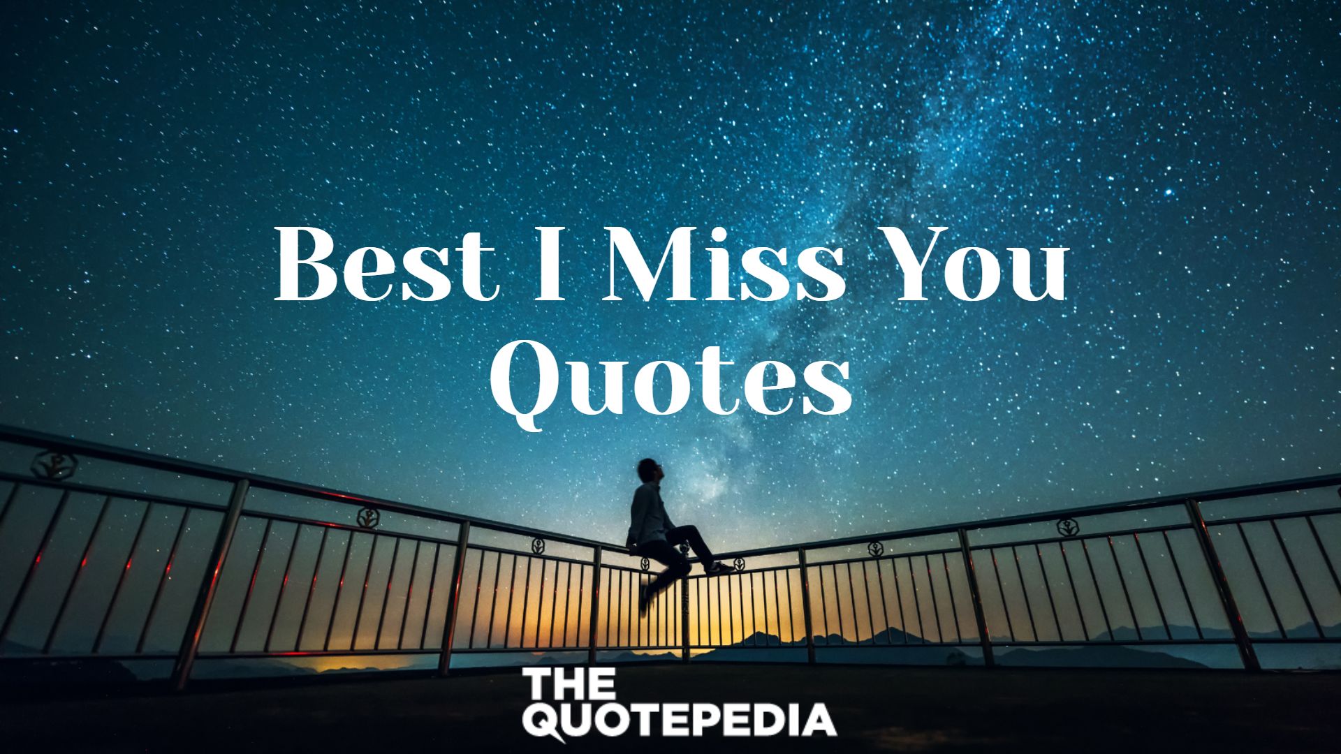 Best I Miss You Quotes