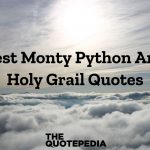 Best Monty Python And Holy Grail Quotes