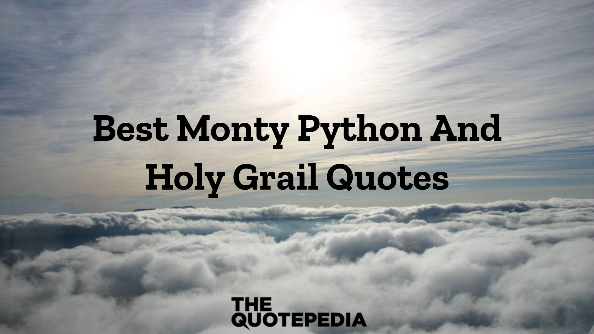 Best Monty Python And Holy Grail Quotes