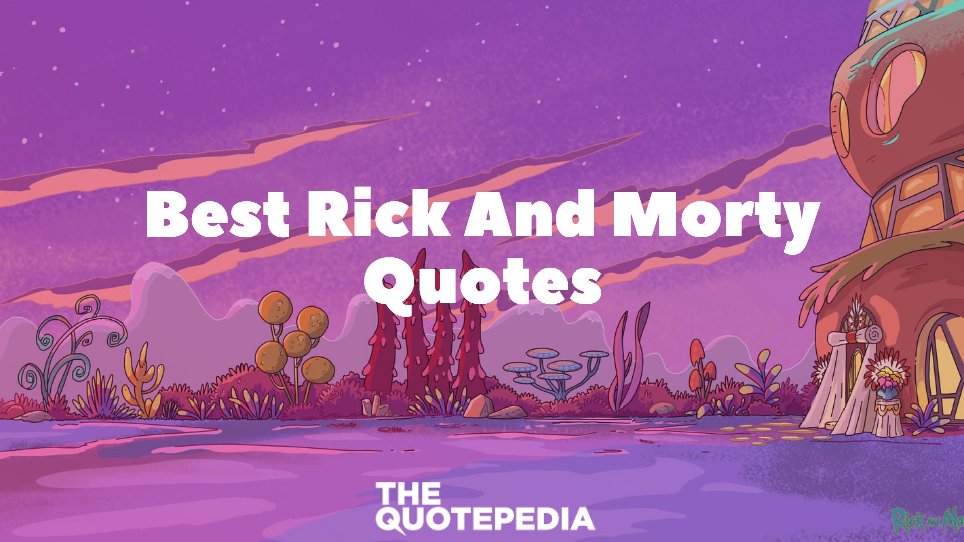 Best Rick And Morty Quotes