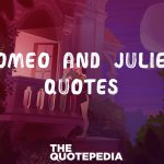 Romeo And Juliet Quotes