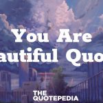 You Are Beautiful Quotes