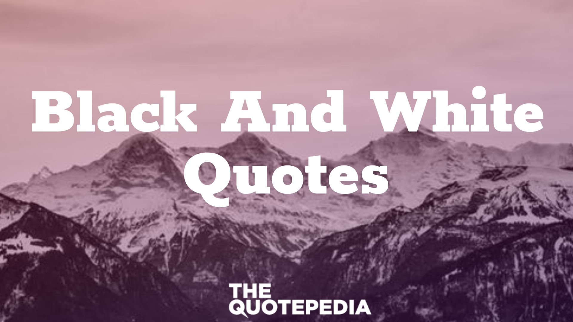 Black And White Quotes