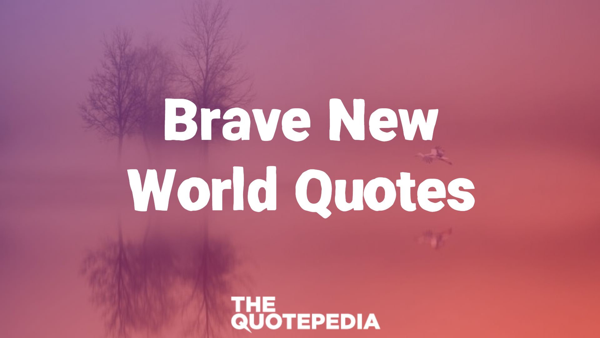 Brave New World Quotes