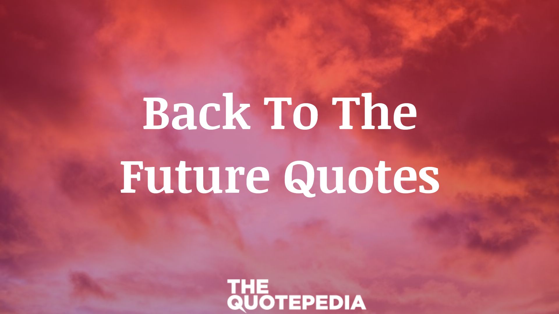 Back To The Future Quotes