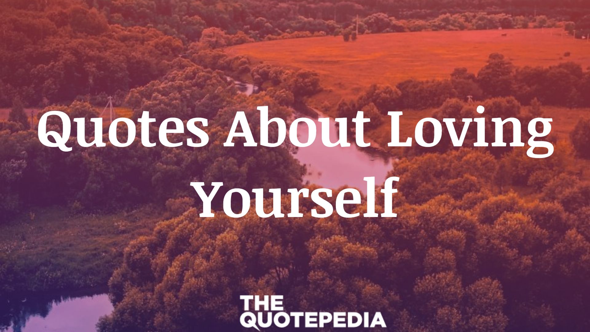 Quotes About Loving Yourself