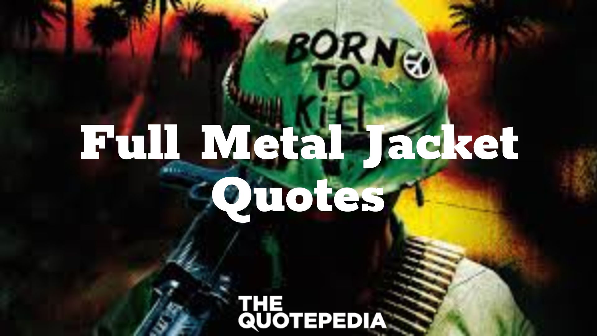 Full Metal Jacket Quotes