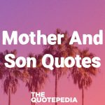 Mother And Son Quotes