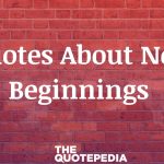 Quotes About New Beginnings