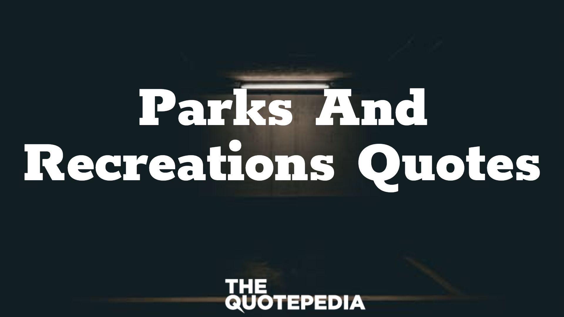 Parks And Recreations Quotes