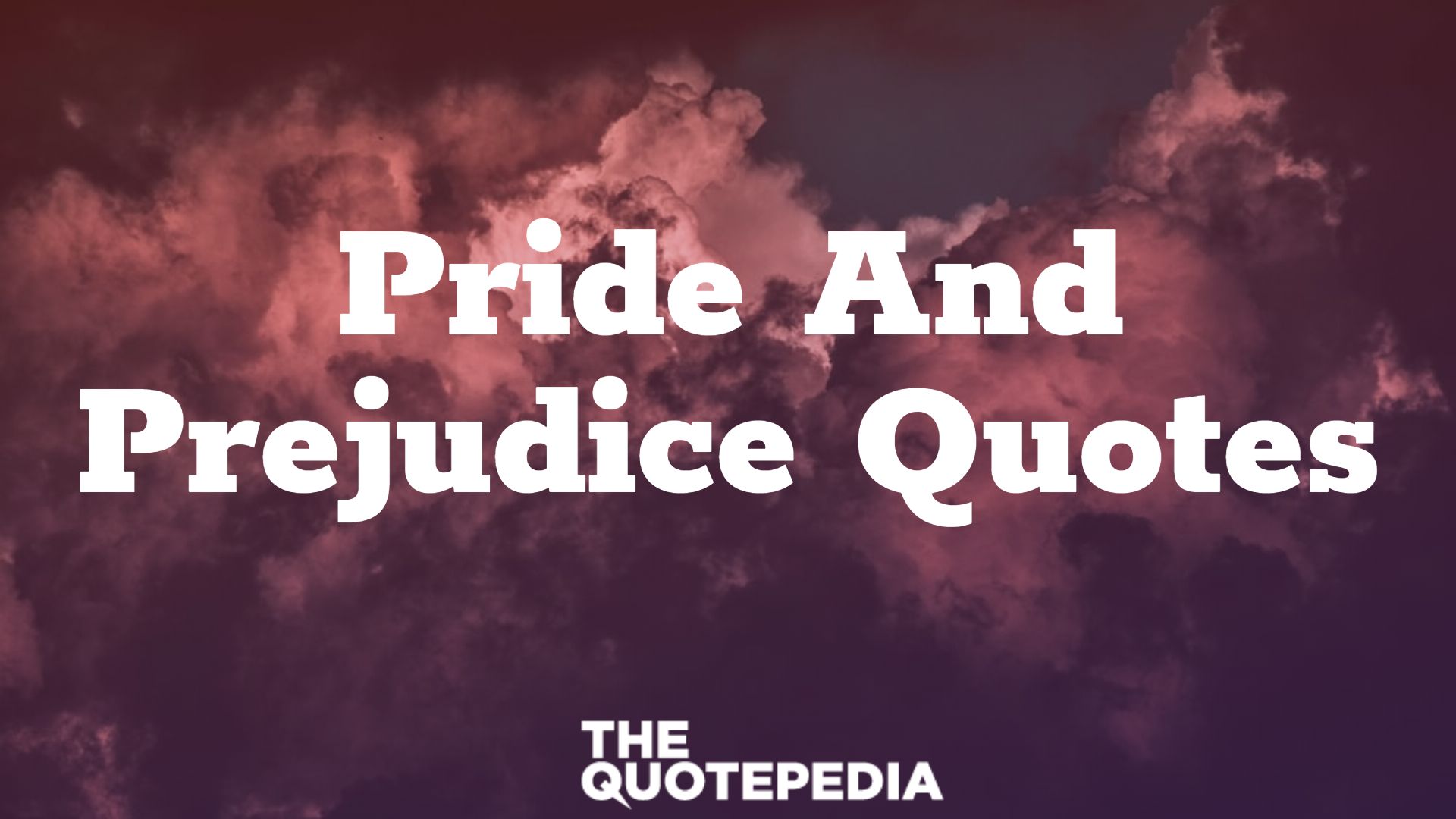 Pride And Prejudice Quotes