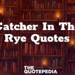 Catcher In The Rye Quotes
