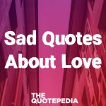 Sad Quotes About Love