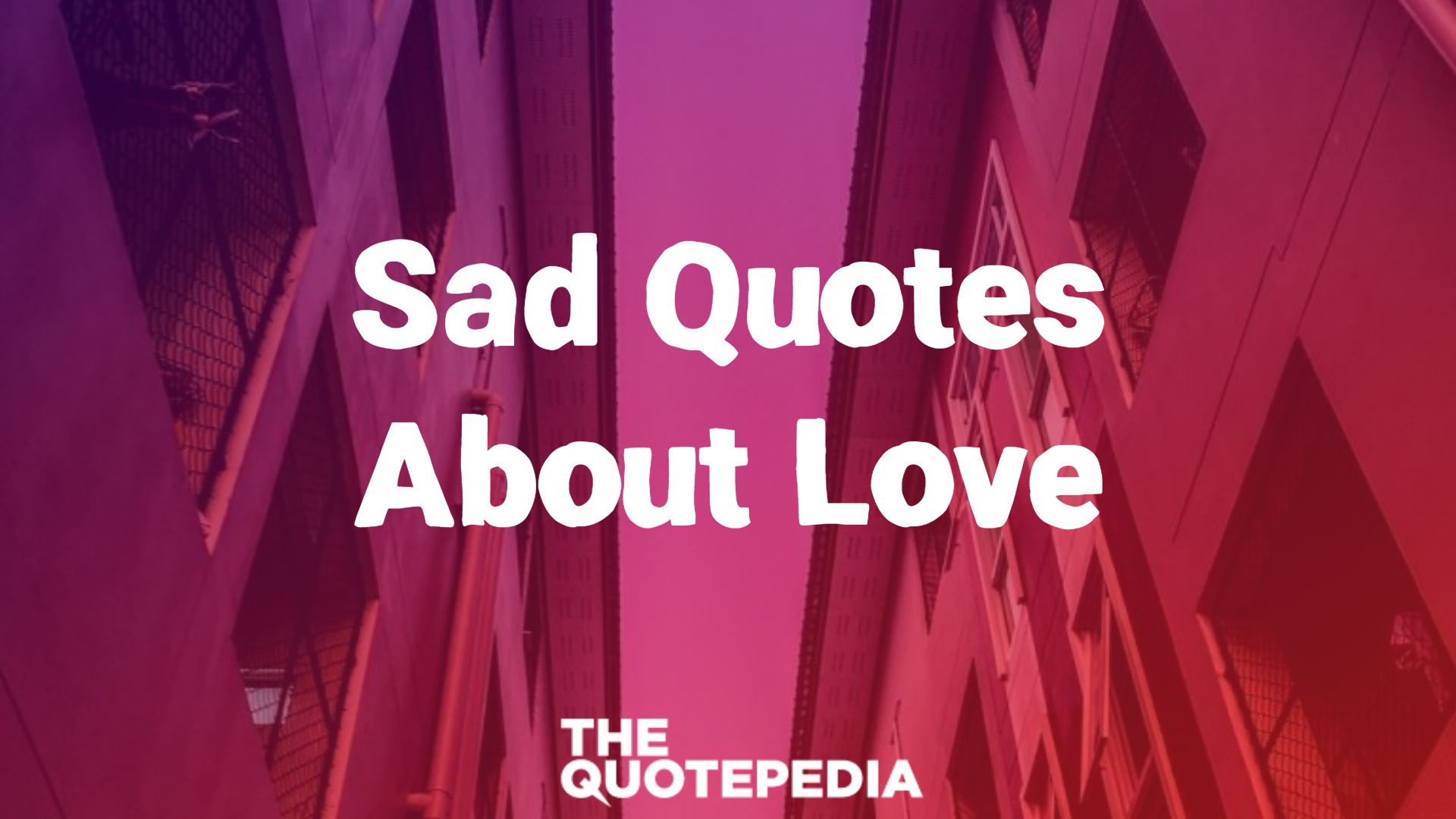 Sad Quotes About Love