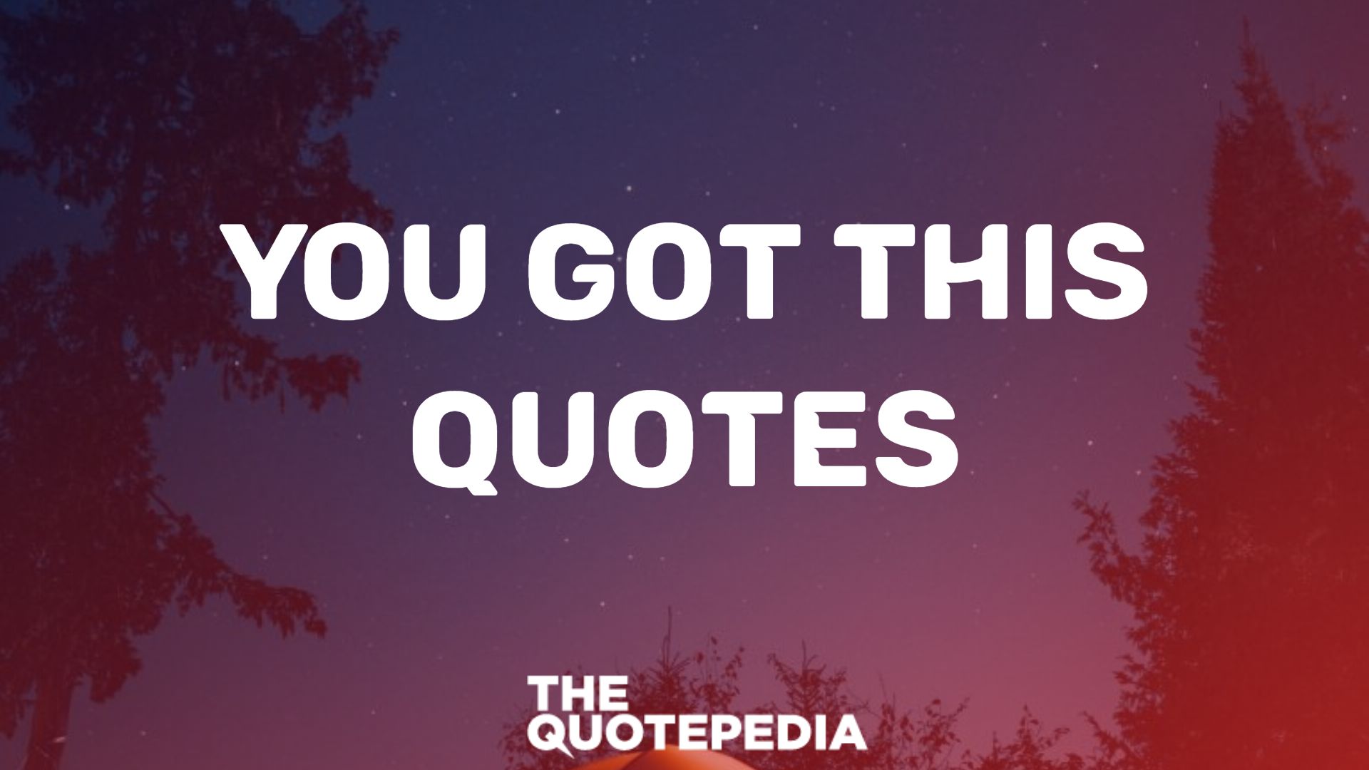 You Got This Quotes