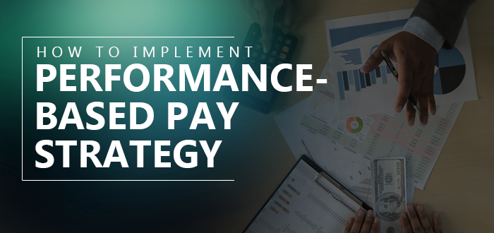 Performance-Based Pay Strategy