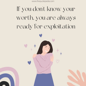 Know your worth quotes